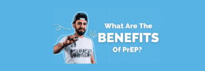 What Are The Benefits of PrEP? - Q Care Plus