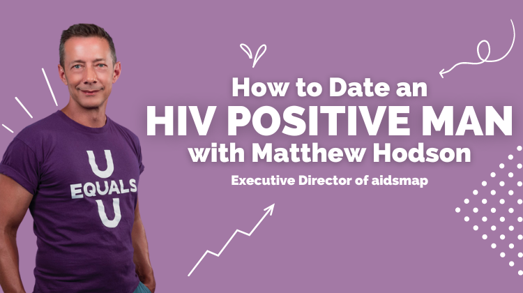 How to Date an HIV-Positive Guy