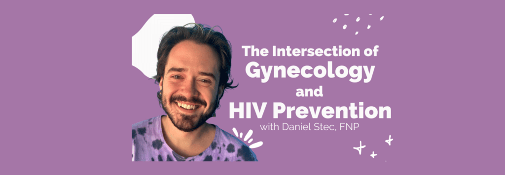 The Intersection of HIV and Gynecology - Q Care Plus